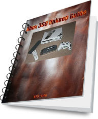 Title: Xbox 360 Upkeep Guide, Author: C Green