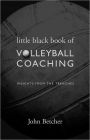 The Little Black Book of Volleyball Coaching: Insights From the Trenches