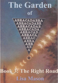 The Garden of Abracadabra, Book 3: The Right Road