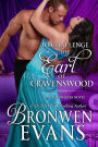 To Challenge the Earl of Cravenswood (Wicked Wagers #3)