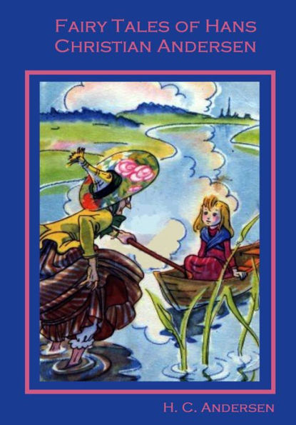 Fairy Tales of Hans Christian Andersen (Illustrated)