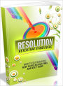 Resolution Retention Strategies: How to set realistic new years resolutions and keep them!