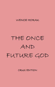The Once and Future God
