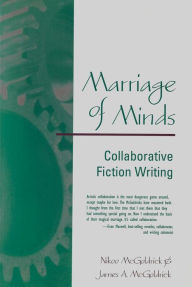 Marriage of Minds: Collaborative Fiction Writing