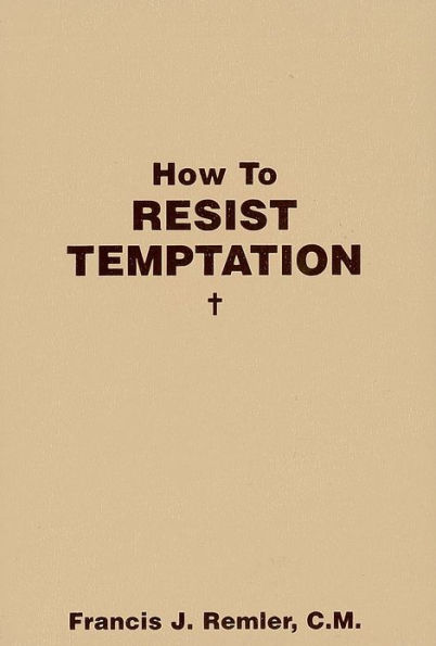 How to Resist Temptaion