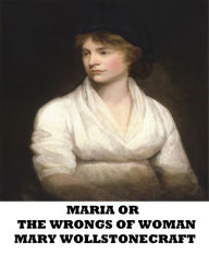 Maria or The Wrongs of Woman
