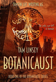 Title: Botanicaust, Author: Tam Linsey