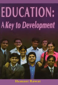 Title: Education: A Key to Development, Author: Hemant Rawat