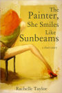 The Painter, She Smiles Like Sunbeams