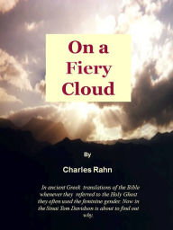 Title: On a Fiery Cloud, Author: Charles Rahn