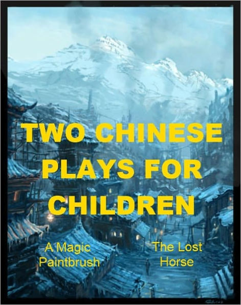 Two Chinese Plays for Children