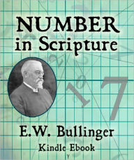 Title: Number in Scripture, Author: E.W. Bullinger