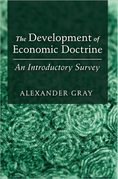 The Development of Economic Doctrine: An Introductory Survey