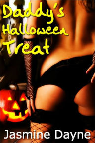 Daddy's Halloween Treat (Taboo Erotic Fiction)