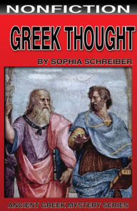 Title: Greek Thought, Author: Sophia Schreiber