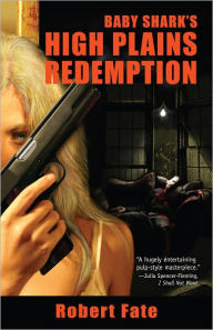 Baby Shark's High Plains Redemption