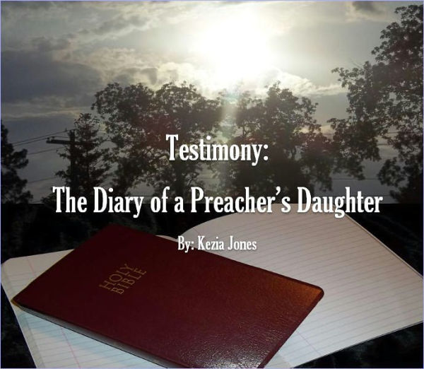 Testimony: The Diary of a Preacher's Daughter
