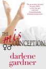 The Misconception (A Romantic Comedy)