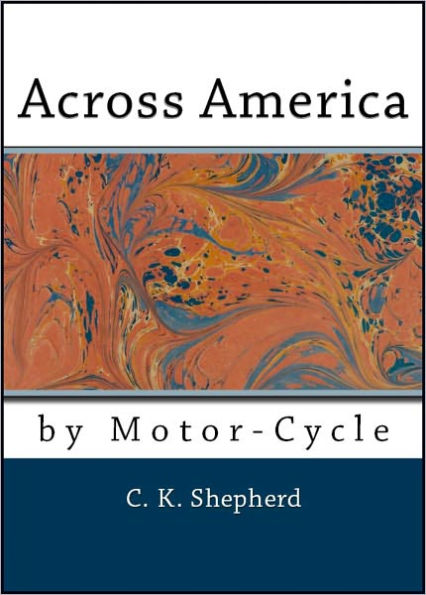 Across America by Motorcycle (Illustrated)
