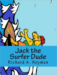 Title: Jack the Surfer Dude-Hang Ten, Author: Richard Heyman