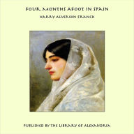 Four Months Afoot in Spain