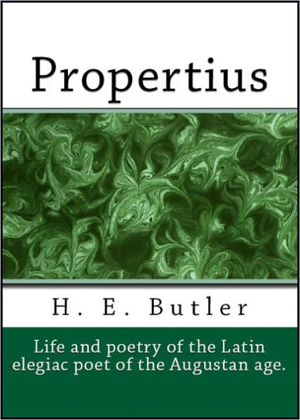 Propertius (His Life and Poetry)