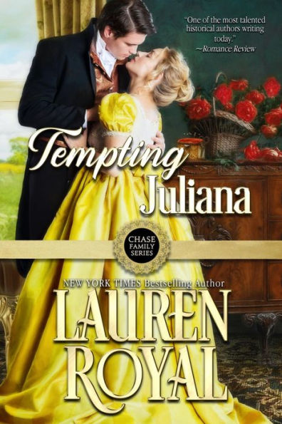 Tempting Juliana: Chase Family Series: The Regency, Book 2