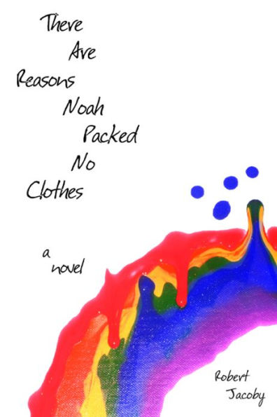 There are Reasons Noah Packed No Clothes