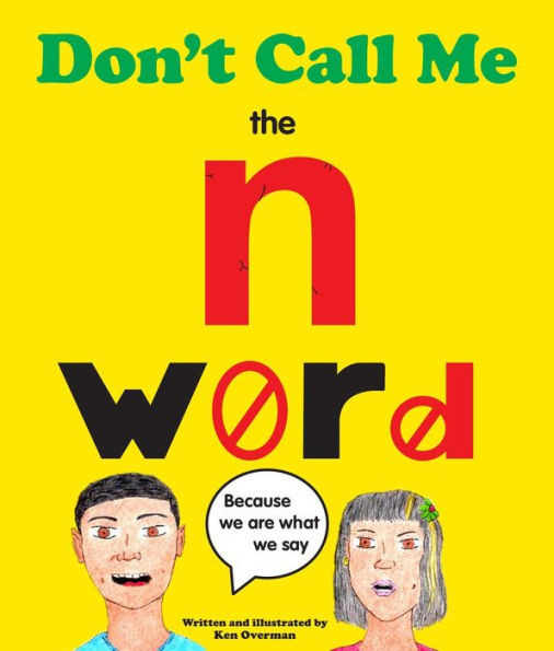 Don't Call Me the N - Word