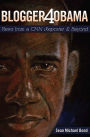 Blogger4Obama: Views from a CNN iReporter and Beyond