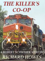 The Killer's Co-op - A Robert Schwimer Mystery