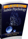 eBook about The Secrets Behind Subtle Psychology - Can you imagine that the door slamming could ever be a good thing?