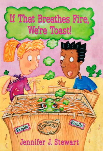 If That Breathes Fire, Were Toast!