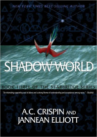 Title: Shadow World (StarBridge Series #3), Author: A. C. Crispin
