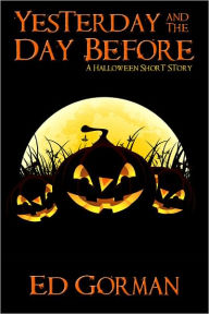 Yesterday and the Day Before: A Halloween Short Story