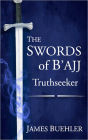 The Swords of B'ajj: Truthseeker