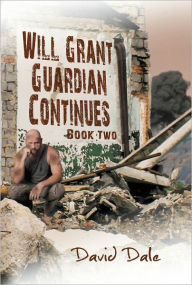 Title: Will Grant : Guardian Continues : Book, Author: David Dale