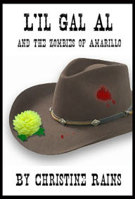 L'il Gal Al and the Zombies of Amarillo