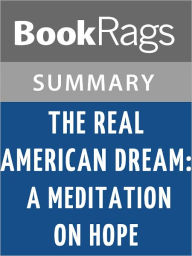 Title: The Real American Dream: A Meditation on Hope by Andrew Delbanco l Summary & Study Guide, Author: BookRags