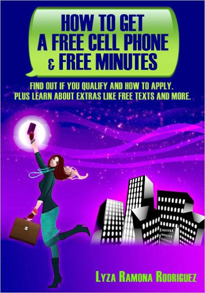 How to Get a Free Cell Phone and Free Minutes