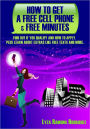 How to Get a Free Cell Phone and Free Minutes