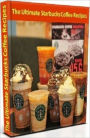 Discover The Secret of Starbucks Coffee Recipes - Coffee Recipes Cooking Tips eBook 4U...