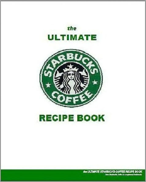 CookBook Recpies eBook on Starbucks Coffee Recipes - Reference101\eBook101