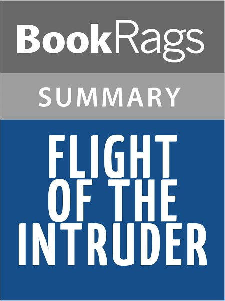 a summary of stephen coonts flight of the intruder Stephen coonts' flight of the intruder: summary this week i read flight of the intruder by stephen coonts i read from page 1 to page 437 for a total of 437 pages. a summary of stephen coonts flight of the intruder Stephen coonts' flight of the intruder: summary this week i read flight of the intruder by stephen coonts i read from page 1 to page 437 for a total of 437 pages.