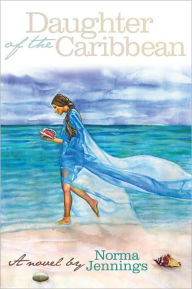 Title: Daughter of the Carribean, Author: Norma Jennings