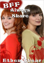 Contemporary College Erotica: BFF Always Share