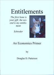 Title: Entitlements - An Economics Primer, Author: Douglas Patterson