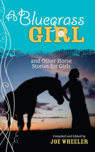 Title: A Bluegrass Girl, Author: Joe Wheeler