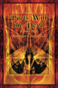 Title: Pacts with the Devil: A Chronicle of Sex, Blasphemy & Liberation, Author: Christopher S. Hyatt