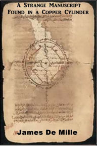 A Strange Manuscript Found in a Copper Cylinder